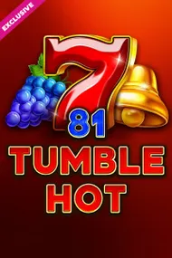 81 Tumble Hot